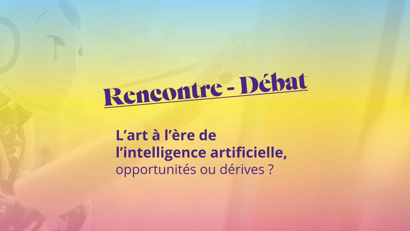 Débate: Art in the age of artificial intelligence: opportunities or pitfalls?